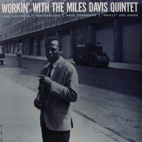 Workin' With The Miles Davis Quintet - Miles Davis