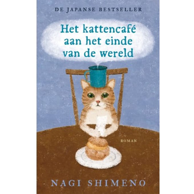 Het Kattencafé Aan Het Einde Van De Wereld - Verhalen Uit Het Kattencafé - Nagi Shimeno