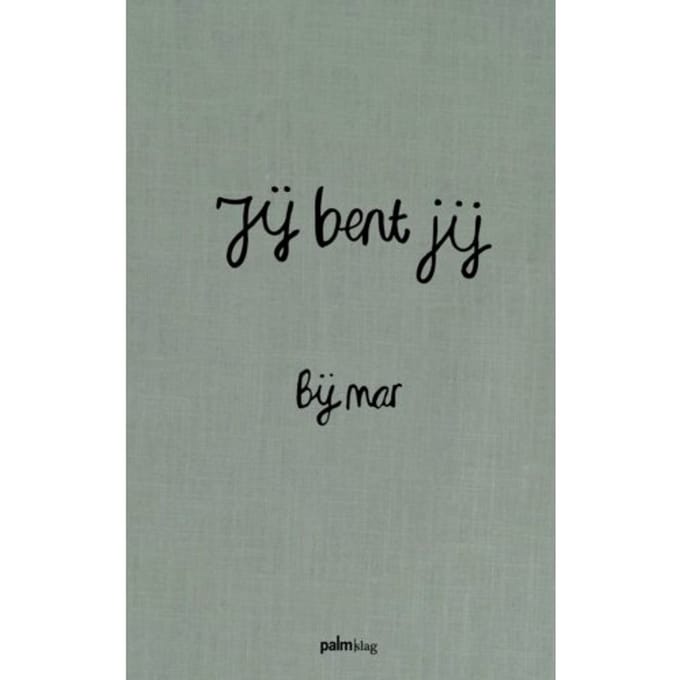 Jij Bent Jij - Bij Mar