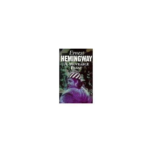 A Moveable Feast - Ernest Hemingway