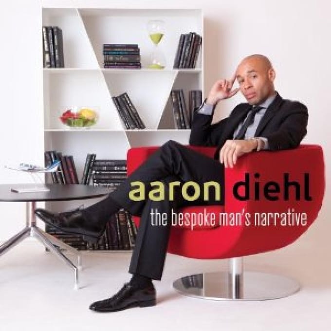 The Bespoke Man'S Narrative - Aaron Diehl