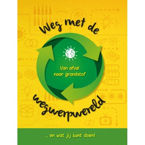 Weg Met De Wegwerpwereld - Anna Claybourne