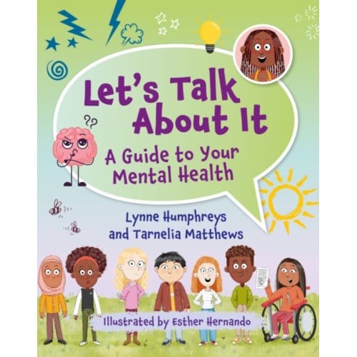 Reading Planet Ks2: Let's Talk About It - A Guide To Your Mental Health - Earth/Grey - Reading - Lynne Humphreys