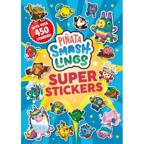 Pinata Smashlings: Super Stickers - Pinata Smashlings - Pinata Smashlings