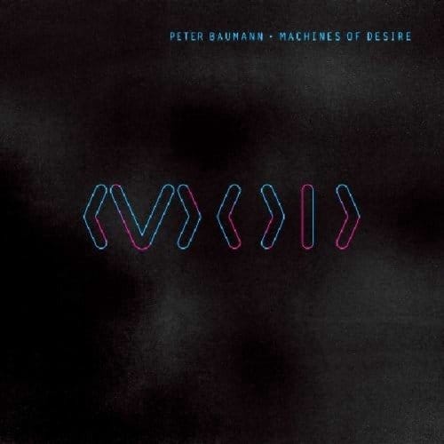 Peter Baumann - Machines Of Desire (CD)