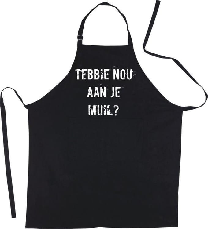 Mijncadeautje Luxe schort - Tebbie nou aan je muil  -