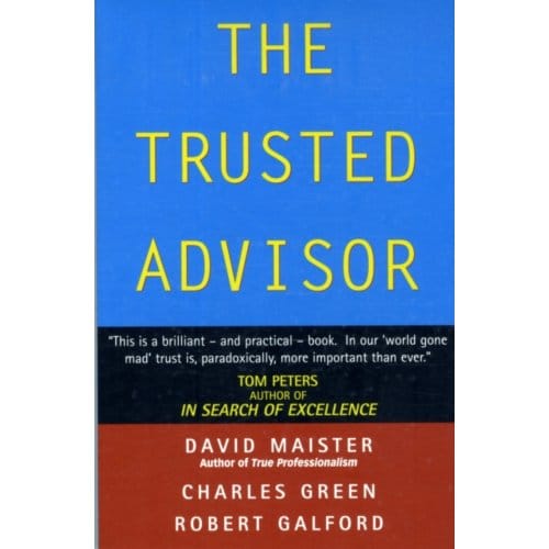 The Trusted Advisor - David H. Maister