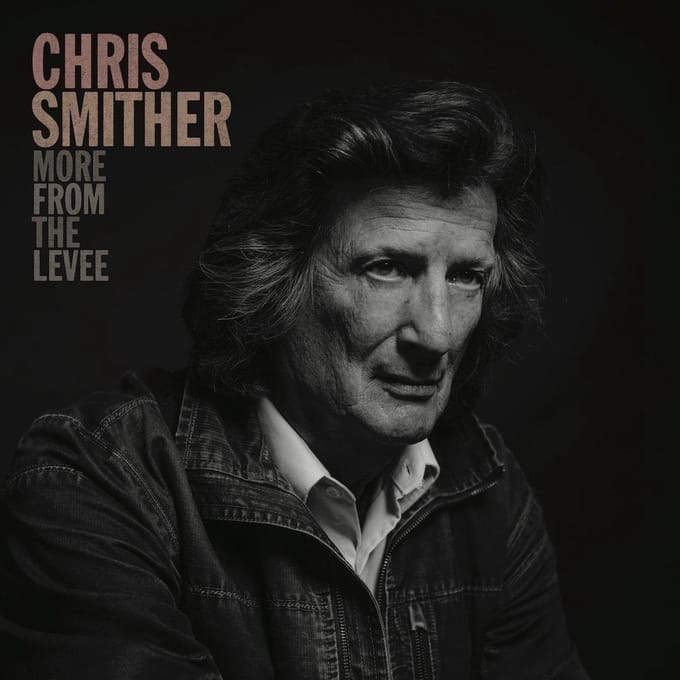 More From The Levee - Chris Smither