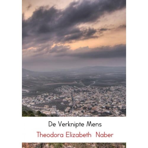 De Verknipte Mens - Theodora Elizabeth Naber