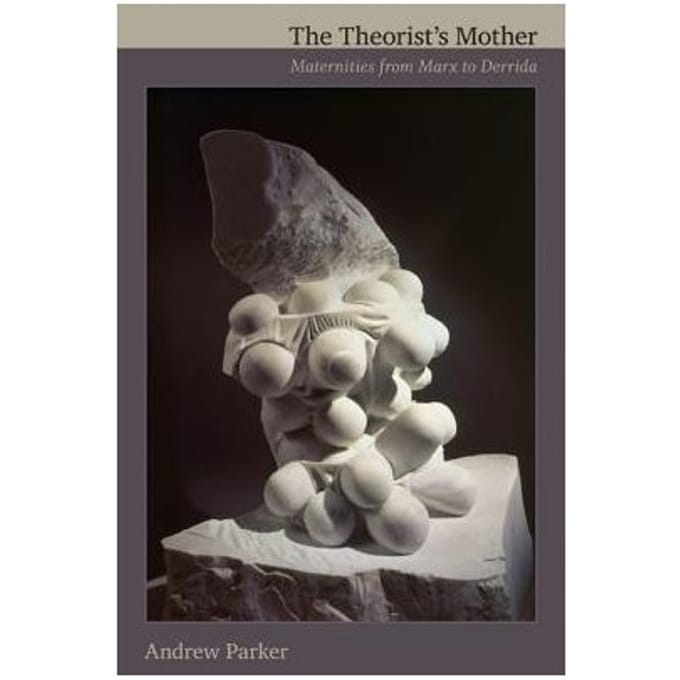 The Theorist’s Mother - Parker, Andrew
