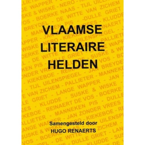 Vlaamse Literaire Helden - Hugo Renaerts