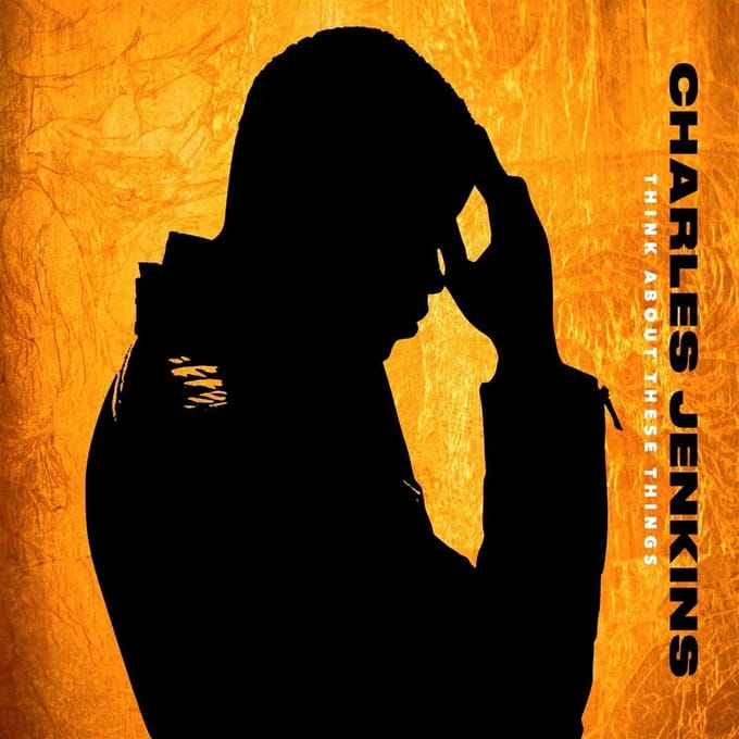 Charles Jenkins - Think About These Things (CD)