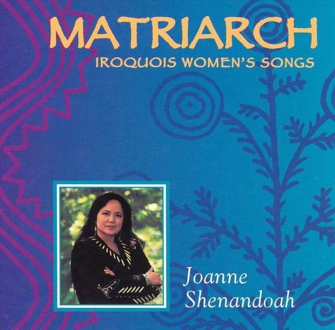 Matriarch: Iroquois Women's Songs
