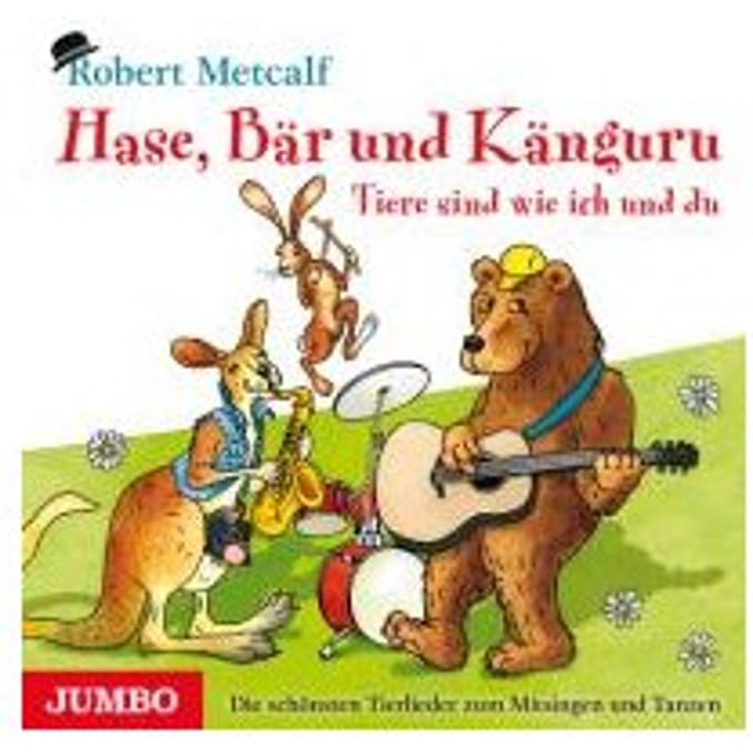 Hase, Bär Und Känguru. Tiere Sind Wie Ich Und Du - Metcalf, Robert