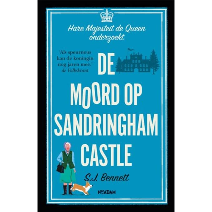De Moord Op Sandringham Castle - Hare Majesteit De Queen Onderzoekt - S.J. Bennett
