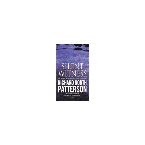 Silent Witness - Richard North Patterson