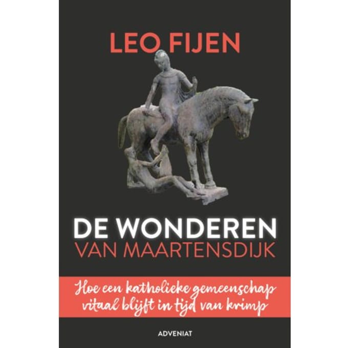 Geloven In Een Kleine Gemeenschap - Leo Fijen