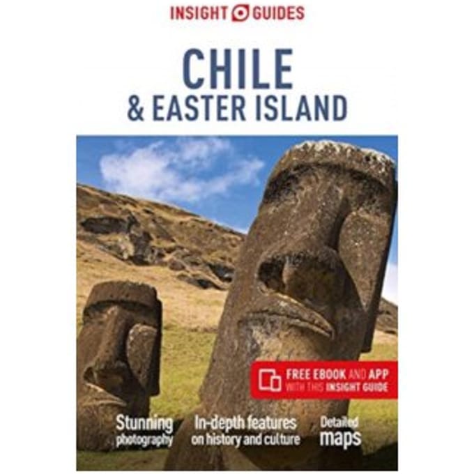 Insight guides chile & easter islands (travel guide with free ebook) - Insight Guides