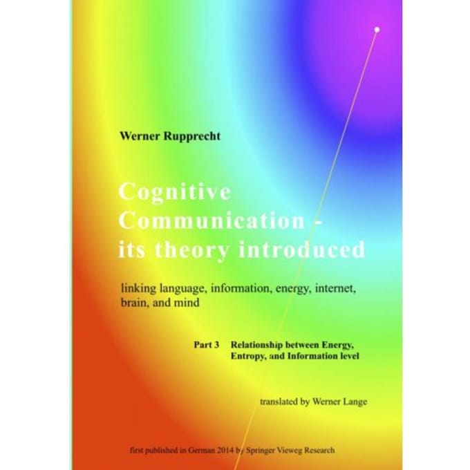 Cognitive Communication - Its Theory Introduced - Werner Rupprecht