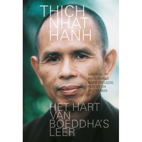 Het Hart Van Boeddha's Leer - Thich Nhat Hahn