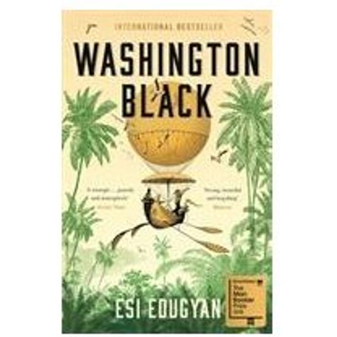Washington Black - Esi Edugyan