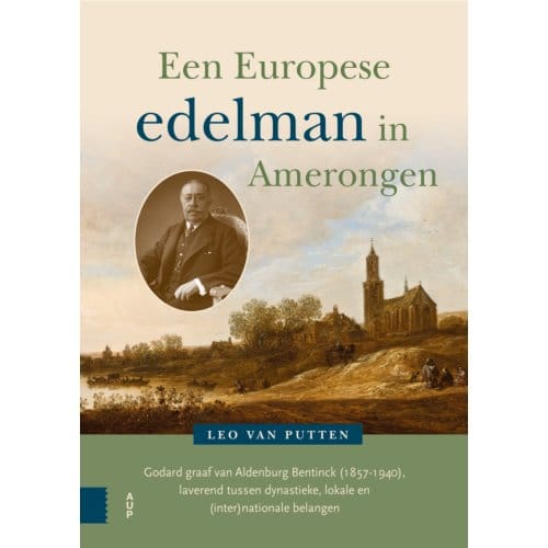 Een Europese Edelman In Amerongen - Leo van Putten
