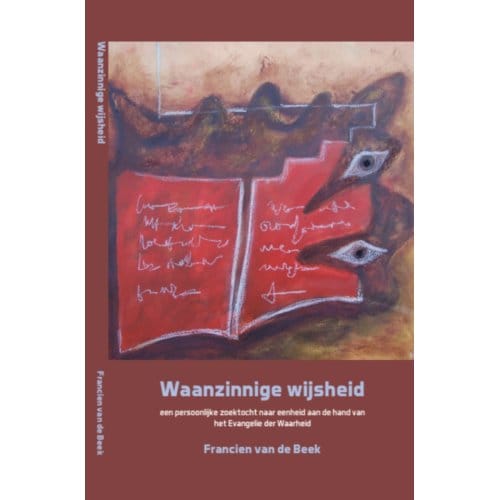 Waanzinnige Wijsheid - Francien van de Beek