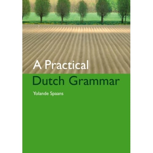 A Practical Dutch Grammar - Y. Spaans