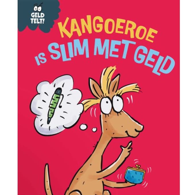 Kangoeroe Is Slim Met Geld - Geld Telt! - Sue Graves