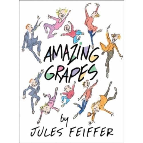 Amazing Grapes - Jules Feiffer