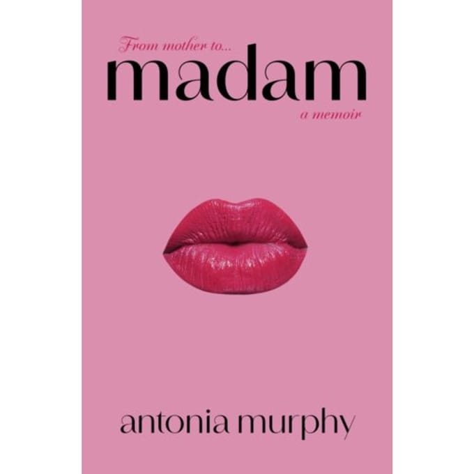 Madam - Antonia Murphy