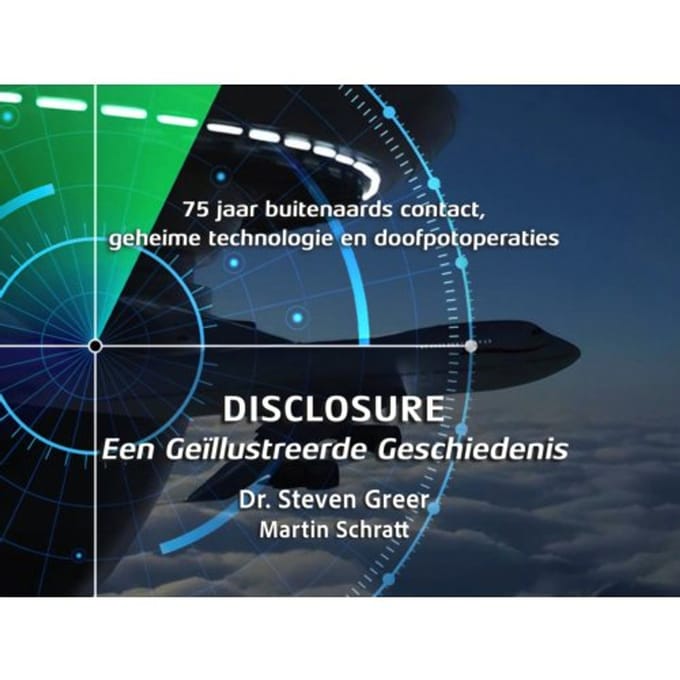 Disclosure: Een Geïllustreerde Geschiedenis - Steven Greer