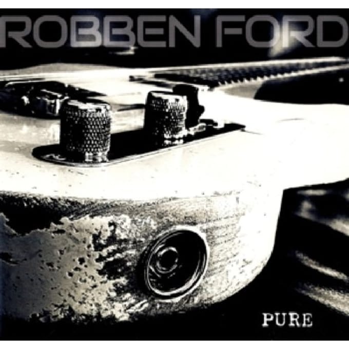 Pure - Robben Ford