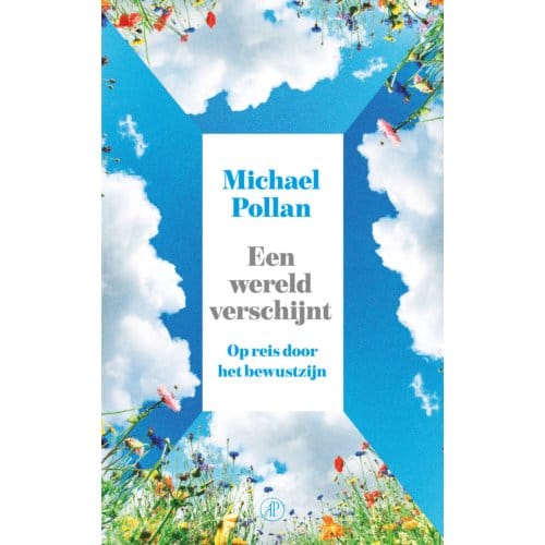Een Wereld Verschijnt - Michael Pollan