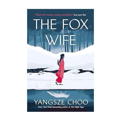 The Fox Wife - Choo, Yangsze