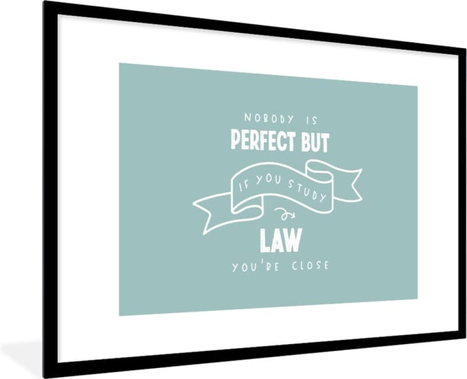Fotolijst incl. Poster - Quote - Rechten - Studeren - 90x60 cm - Posterlijst