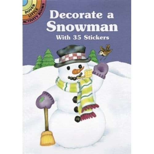 Decorate A Snowman With 35 Stickers - Little Activity Books - Cathy Beylon