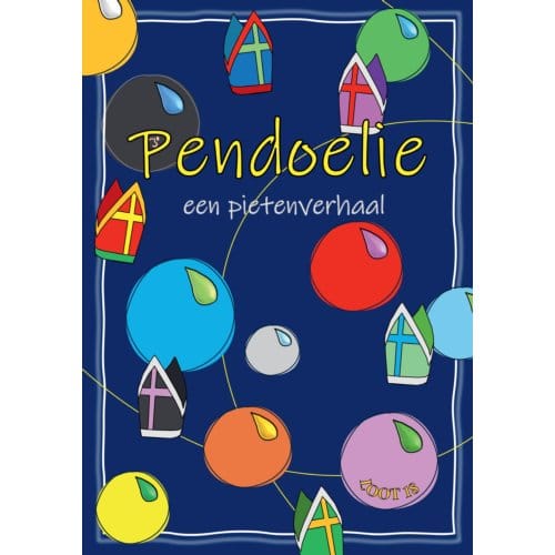 Pendoelie - Een Pietenverhaal - Loot18