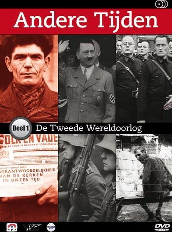 Andere Tijden - Deel 1: De Tweede Wereldoorlog