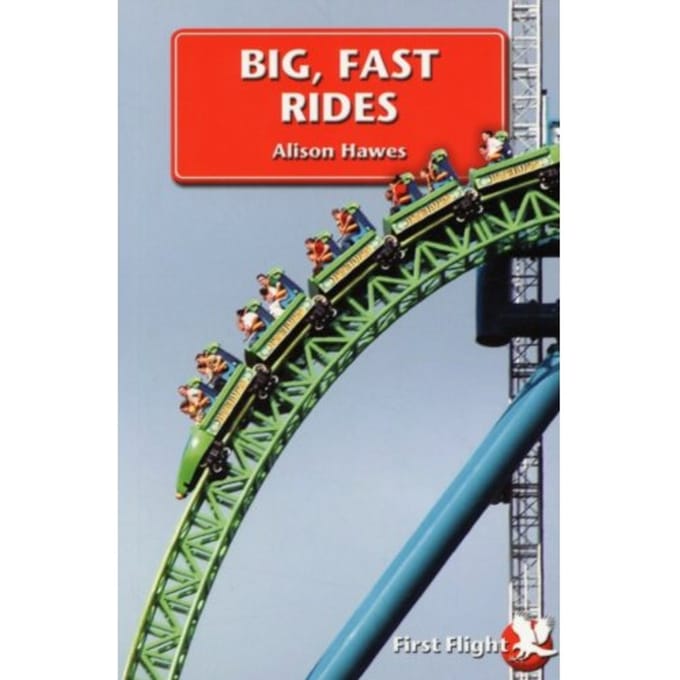 Big, Fast Rides - First Flight - Alison Hawes