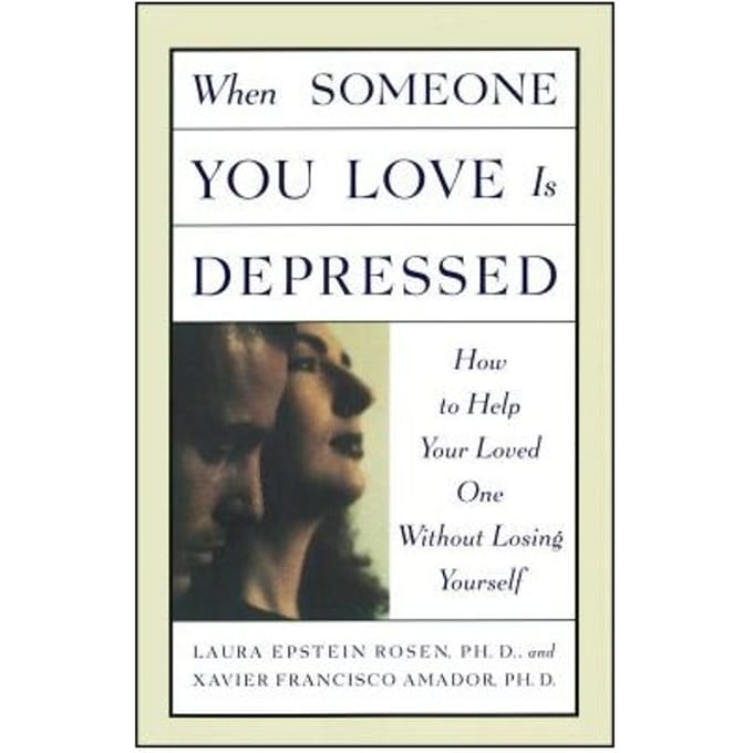 When Someone You Love Is Depressed - Xavier Amador