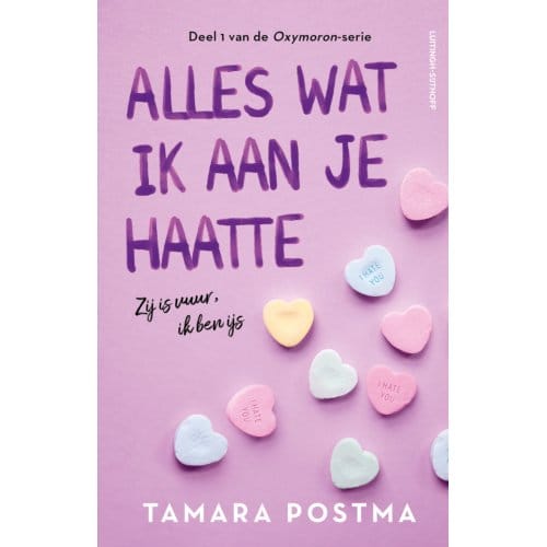 Alles Wat Ik Aan Je Haatte - Oxymoron - Tamara Postma