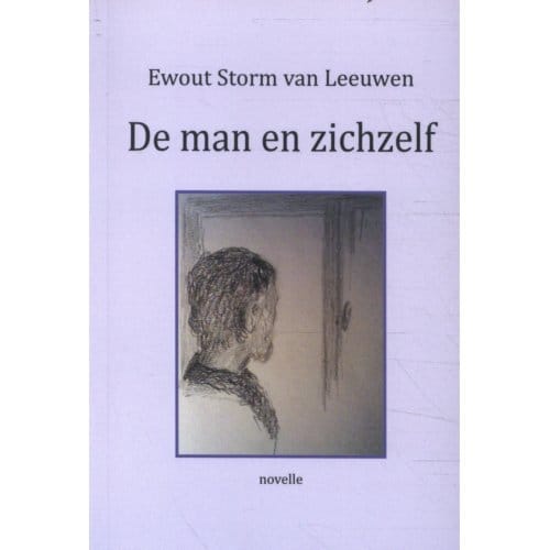 De Man En Zichzelf - Ewout Storm van Leeuwen