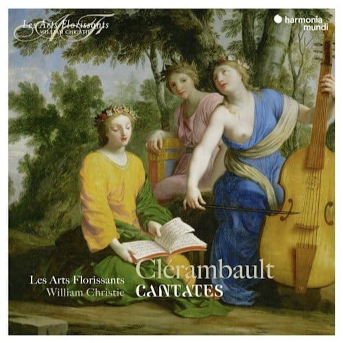 Les Arts Florissants, William Christie - Clérambault: Cantates (CD)