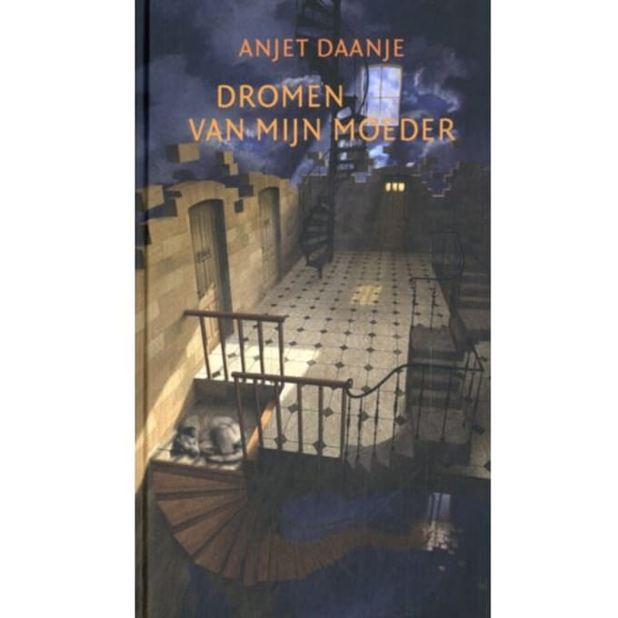 Dromen Van Mijn Moeder - Anjet Daanje