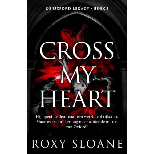 Cross My Heart - De Oxford Legacy - Roxy Sloane