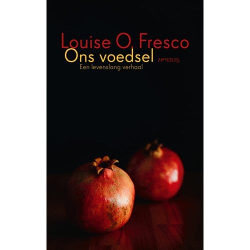 Ons Voedsel - Louise O. Fresco