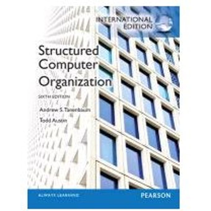 Structured Computer Organization: International Edition - Tanenbaum, Andrew