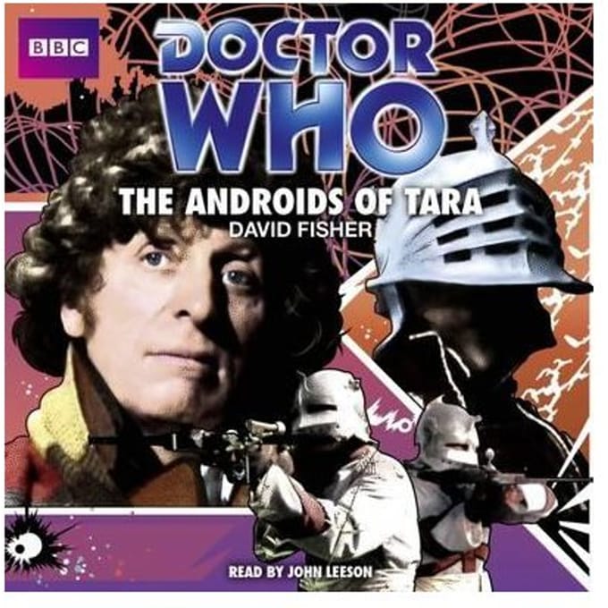 Doctor Who: The Androids Of Tara (Classic Audio Original) - David Fisher