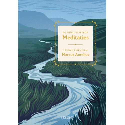 De Geïllustreerde Meditaties - Marcus Aurelius